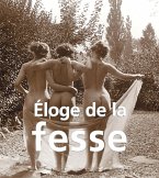 Éloge de la fesse (eBook, PDF)
