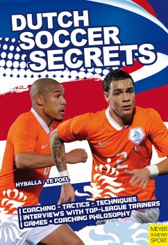 Dutch Soccer Secrets (eBook, ePUB) - Hyballa, Peter; Poel, Hans-Dieter te