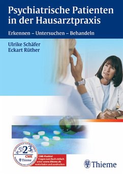 Psychiatrische Patienten in der Hausarztpraxis (eBook, PDF) - Rüther, Eckart; Schäfer, Ulrike
