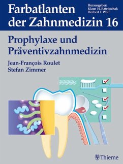 Band 16: Prophylaxe und Präventivzahnmedizin (eBook, PDF) - Roulet, Jean-François; Zimmer, Stefan