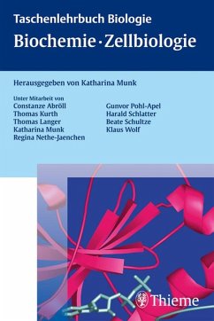 Taschenlehrbuch Biologie: Biochemie - Zellbiologie (eBook, PDF) - Munk, Katharina