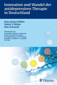 Innovation und Wandel der antidepressiven Therapie in Deutschland (eBook, PDF) - Möller, Hans-Jürgen