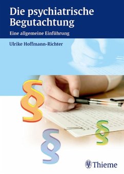 Die psychiatrische Begutachtung (eBook, PDF) - Hoffmann-Richter, Ulrike