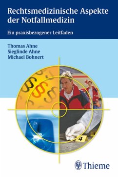 Rechtsmedizinische Aspekte der Notfallmedizin (eBook, PDF) - Ahne, Sieglinde; Ahne, Thomas; Bohnert, Michael