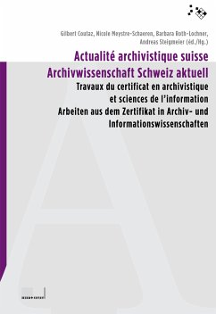 Actualité archivistique suisse /Archivwissenschaft Schweiz aktuell (eBook, PDF)