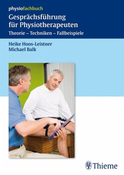 Gesprächsführung für Physiotherapeuten (eBook, PDF) - Hoos-Leistner, Heike; Balk, Michael