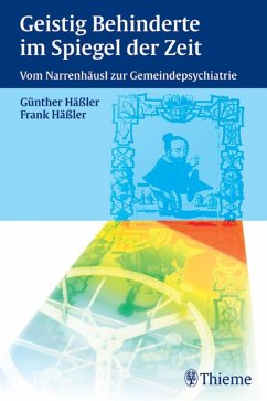 Geistig Behinderte im Spiegel der Zeit (eBook, PDF) - Häßler, Frank; Häßler, Günther