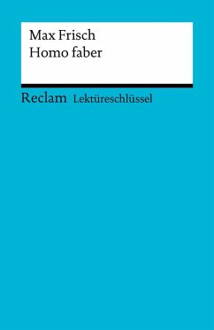 Lektüreschlüssel. Max Frisch: Homo faber (eBook, ePUB) - Pelster, Theodor