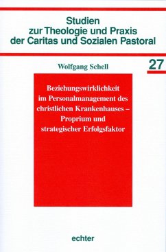 Beziehungswirklichkeit im Personalmanagement des christlichen Krankenhauses - Proprium und strategischer Erfolgsfaktor (eBook, ePUB) - Schell, Wolfgang