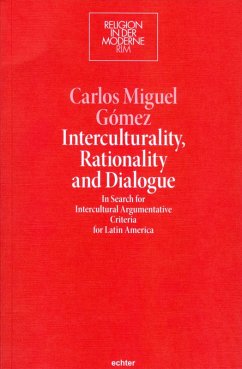 Interculturality, Rationality and Dialogue (eBook, ePUB) - Gómez, Carlos Miguel