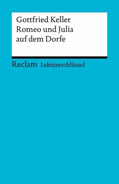 Lektüreschlüssel. Gottfried Keller: Romeo und Julia auf dem Dorfe (eBook, ePUB) - Metz, Klaus