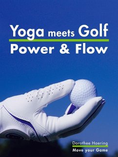 Yoga meets Golf: More Power & More Flow (eBook, ePUB) - Haering, Dorothee