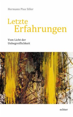 Letzte Erfahrungen (eBook, PDF) - Siller, Hermann Pius