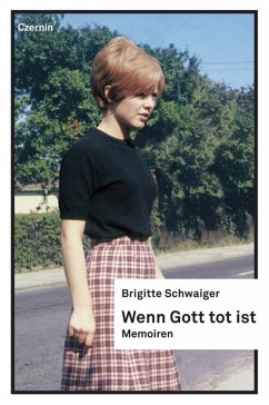 Wenn Gott tot ist (eBook, ePUB) - Schwaiger, Brigitte