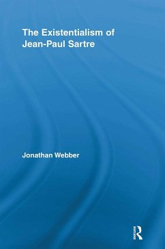 The Existentialism of Jean-Paul Sartre - Webber, Jonathan