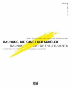 Bauhaus. Die Kunst der Schüler