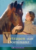 Vertrauen statt Dominanz (eBook, ePUB)