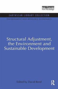 Structural Adjustment, the Environment and Sustainable Development - Reed, David