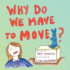 Why Do We Have to Move?