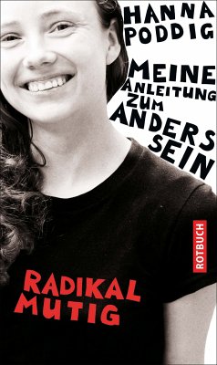 Radikal mutig (eBook, ePUB) - Poddig, Hanna