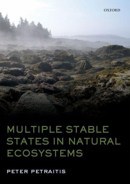 Multiple Stable States in Natural Ecosystems Multiple Stable States in Natural Ecosystems