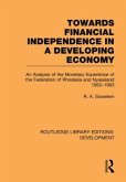 Towards Financial Independence in a Developing Economy