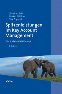 Spitzenleistungen im Key-Account-Management - Zupancic, Dirk;Belz, Christian;Müllner, Markus