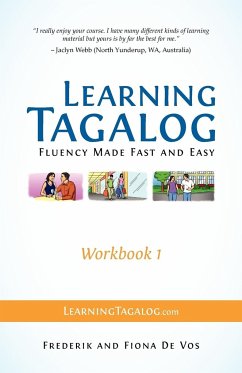 Learning Tagalog - Fluency Made Fast and Easy - Workbook 1 (Book 3 of 7) - De Vos, Frederik; De Vos, Fiona
