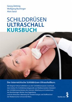 Schilddrüsen-Ultraschall-Kursbuch - Zettinig, Georg;Buchinger, Wolfgang;Gessl, Alois