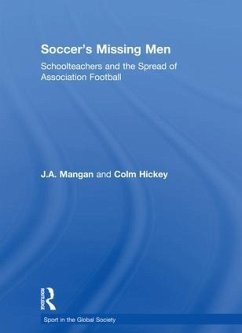 Soccer's Missing Men - Mangan, J A; Hickey, Colm