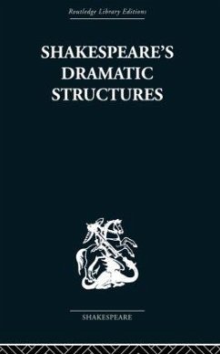 Shakespeare's Dramatic Structures - Brennan, Anthony