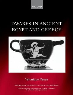 Dwarfs in Ancient Egypt and Greece - Dasen, Veronique (Associate Professor of Classical Archaeology, Univ