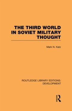 The Third World in Soviet Military Thought - Katz, Mark