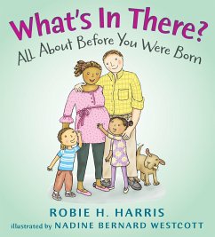 What's in There?: All about Before You Were Born - Harris, Robie H.