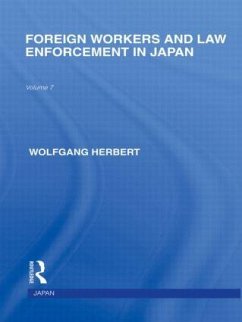 Foreign Workers and Law Enforcement in Japan - Herbert, Wolfgang
