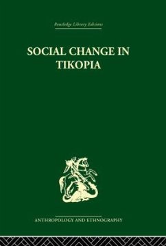 Social Change in Tikopia - Firth, Raymond