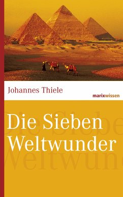 Die Sieben Weltwunder (eBook, ePUB) - Thiele, Johannes