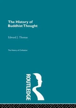 The History of Buddhist Thought - Thomas, Edward J