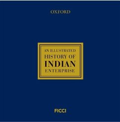 An Illustrated History of India Enterprise - Federation of Indian Chambers of Commerce and Industry (Ficci)