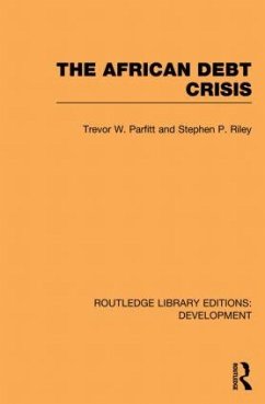 The African Debt Crisis - Parfitt, Trevor W; Riley, Stephen P