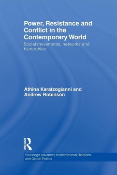 Power, Resistance and Conflict in the Contemporary World - Karatzogianni, Athina; Robinson, Andrew