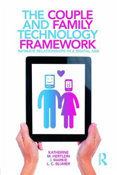 The Couple and Family Technology Framework - Hertlein, Katherine M; Blumer, Markie L C