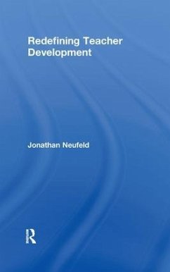 Redefining Teacher Development - Neufeld, Jonathan