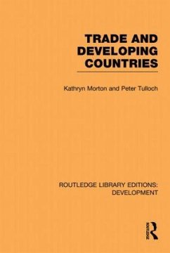 Trade and Developing Countries - Morton, Kathryn; Tulloch, Peter