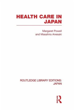 Health Care in Japan - Powell, Margaret; Anesaki, Masahira