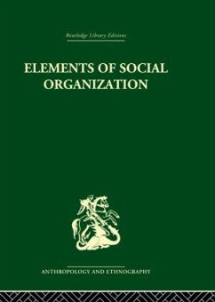 Elements of Social Organisation - Firth, Raymond