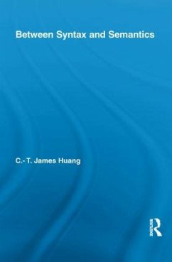 Between Syntax and Semantics - Huang, C T James