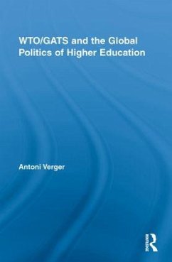 WTO/GATS and the Global Politics of Higher Education - Verger, Antoni