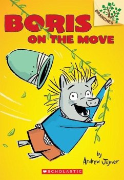 Boris on the Move: A Branches Book (Boris #1) - Joyner, Andrew