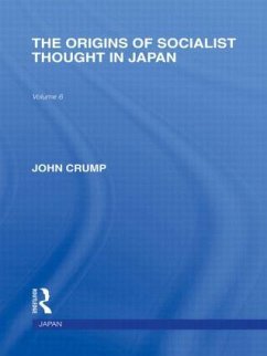 The Origins of Socialist Thought in Japan - Crump, John
